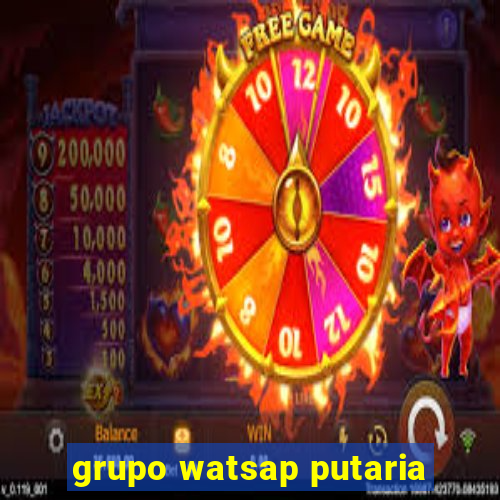 grupo watsap putaria